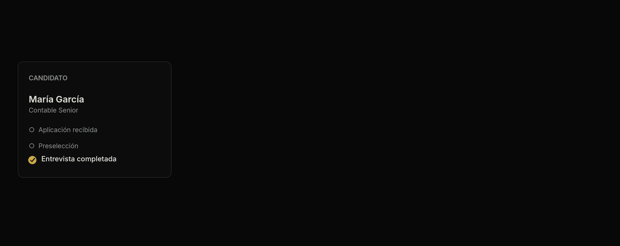 Un cambio de estado de un candidato activa actualizaciones, una presentación al cliente y el próximo seguimiento.
